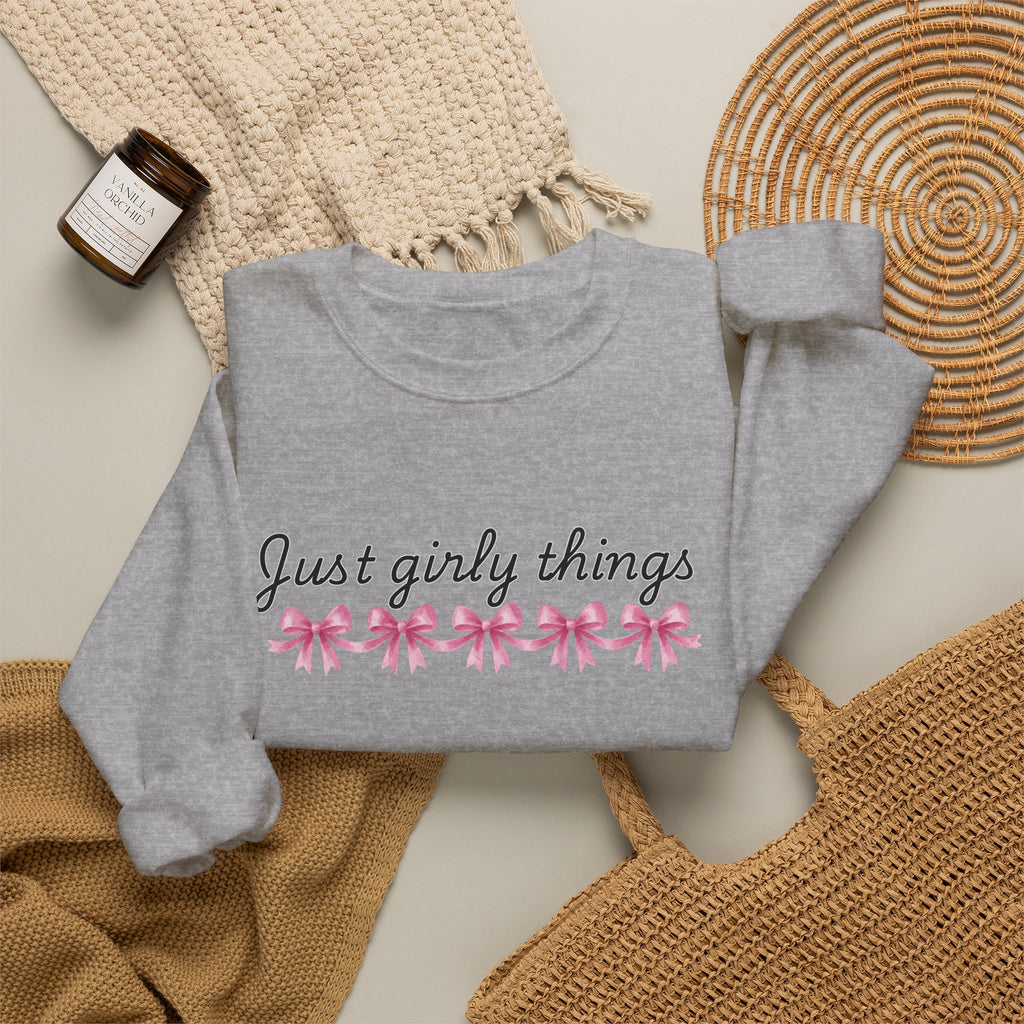 Just Girly Things Sweatshirt