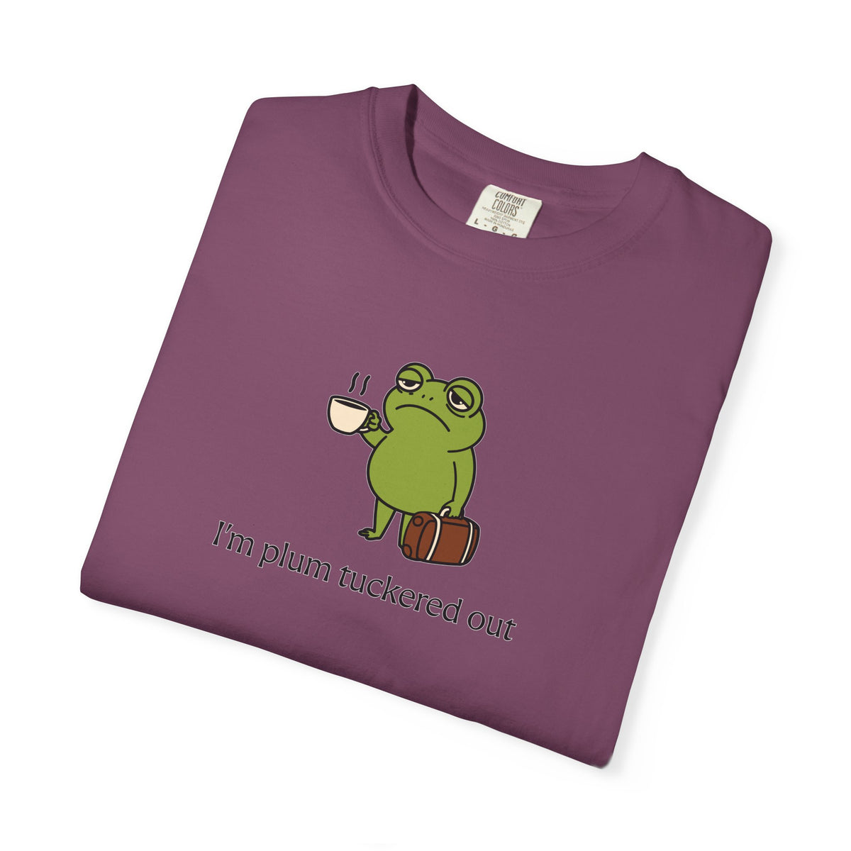 Plum Tuckered Out T-shirt