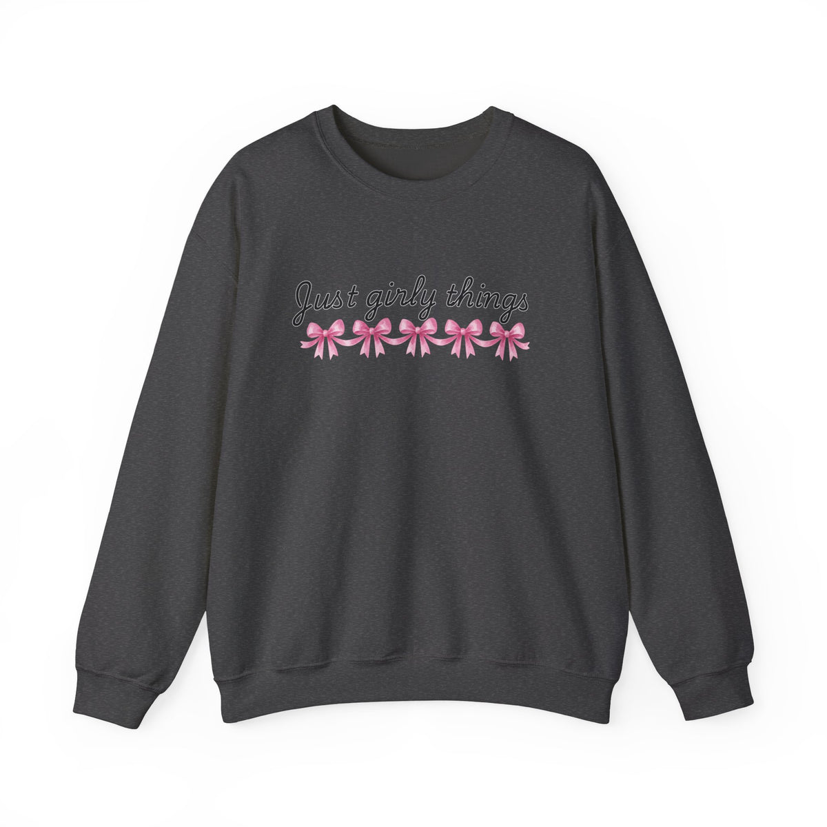 Just Girly Things Sweatshirt