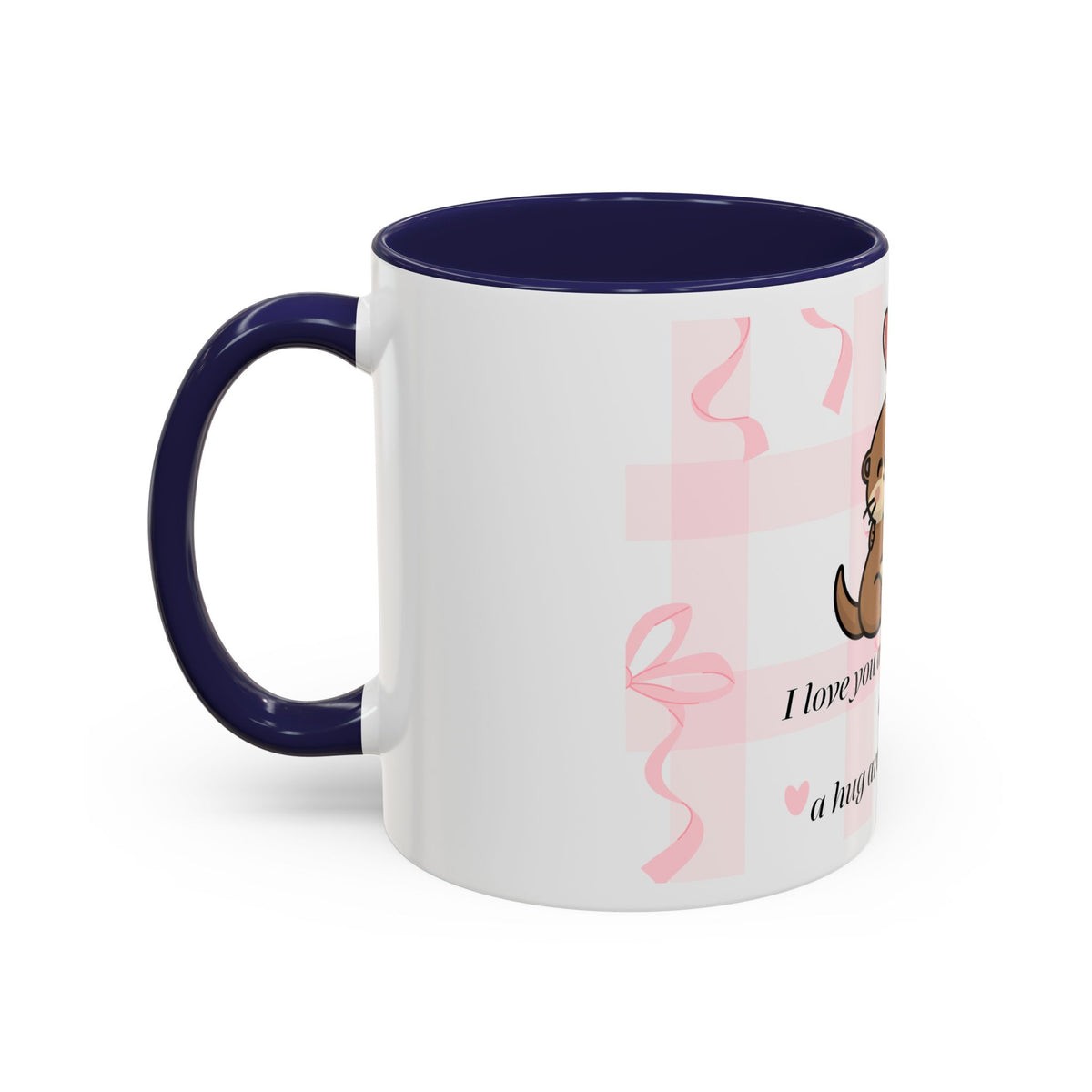 I Love You Coffee Mug