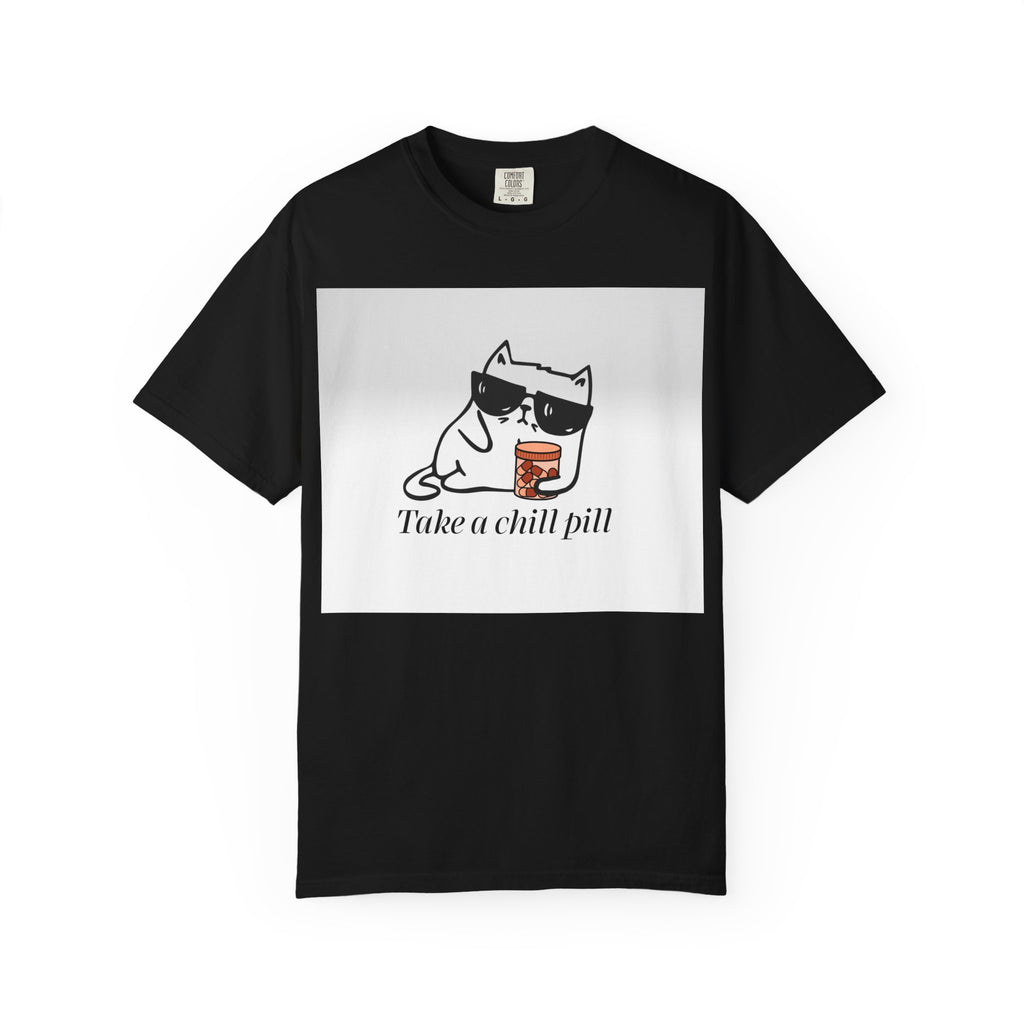 Take a chill pill T-shirt