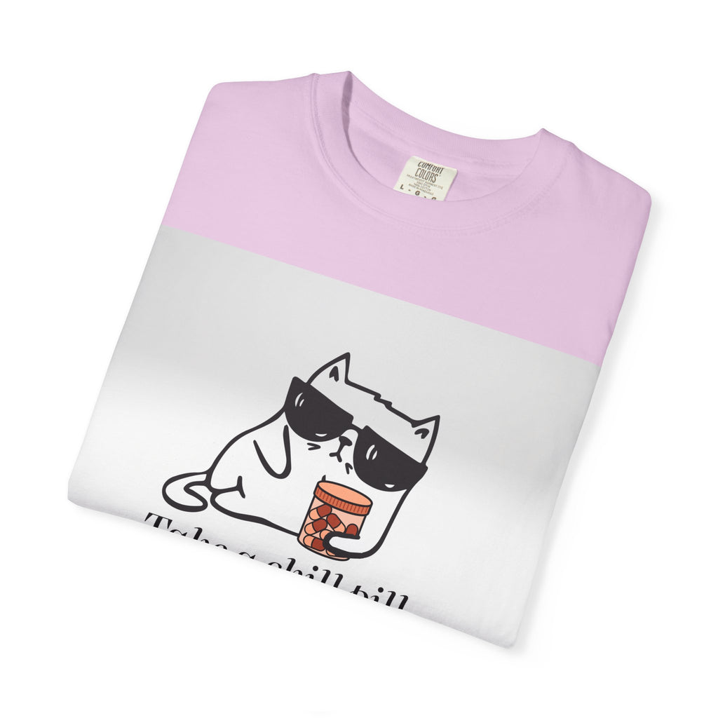 Take a chill pill T-shirt