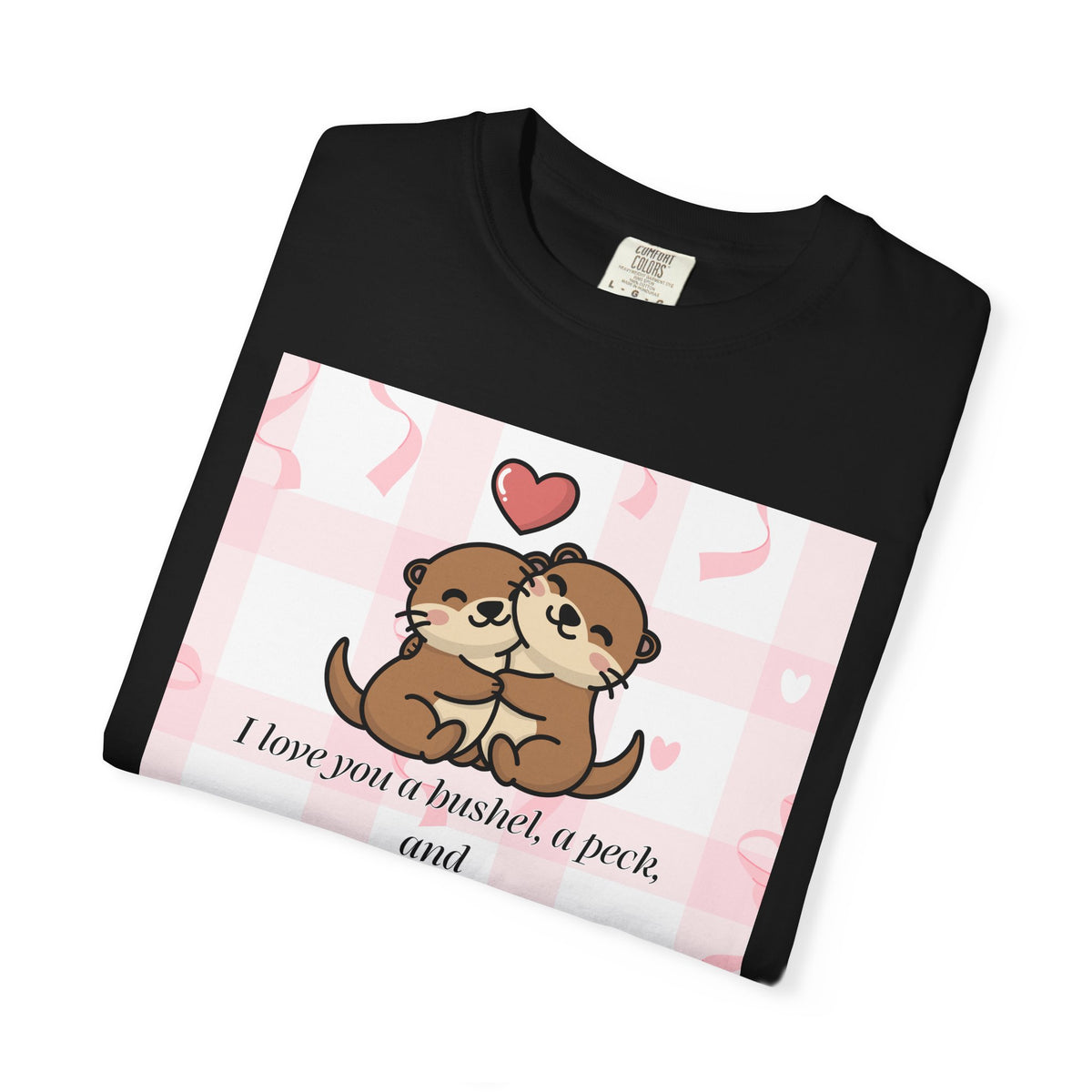 I Love You T-shirt