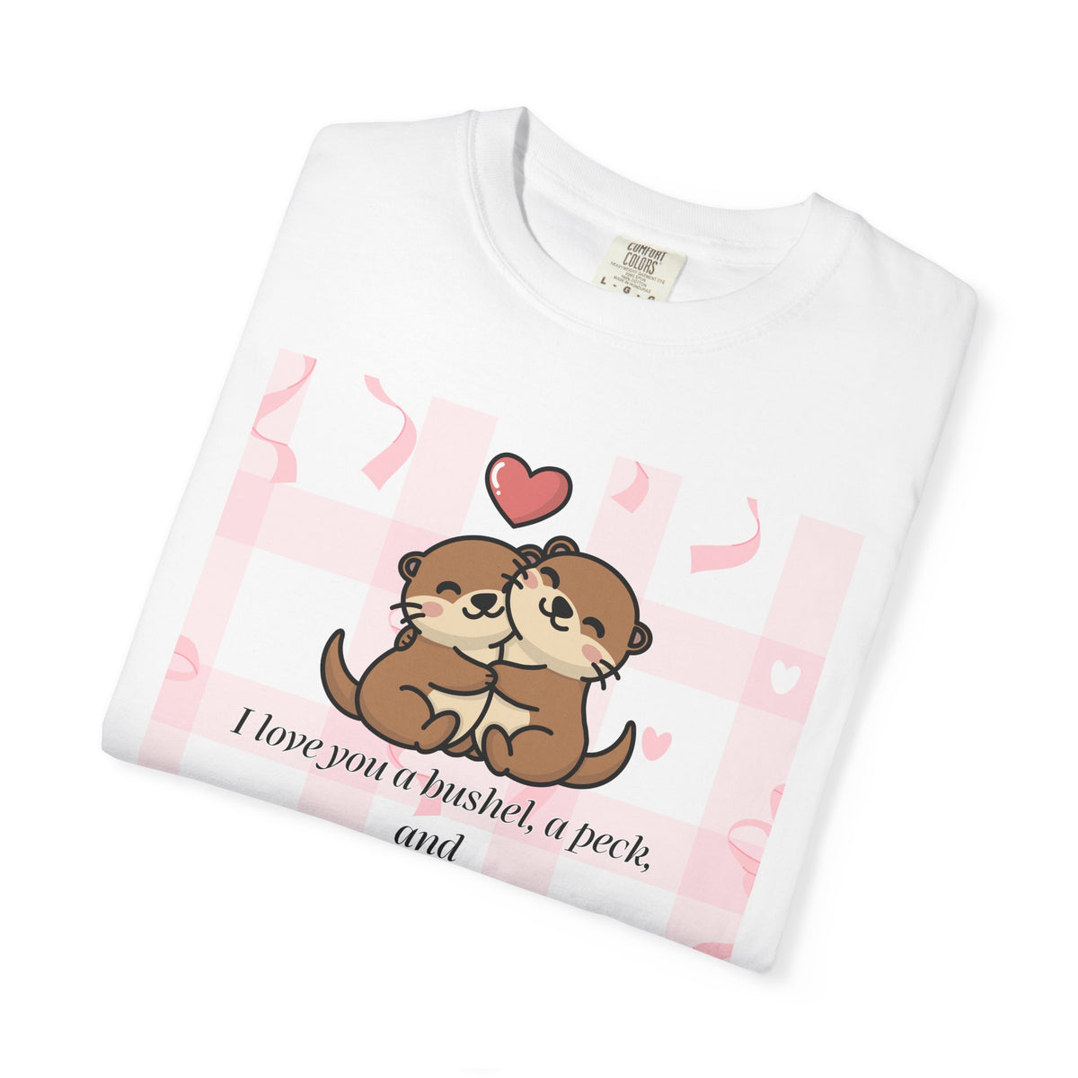 I Love You T-shirt