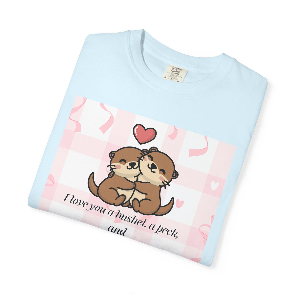 I Love You T-shirt