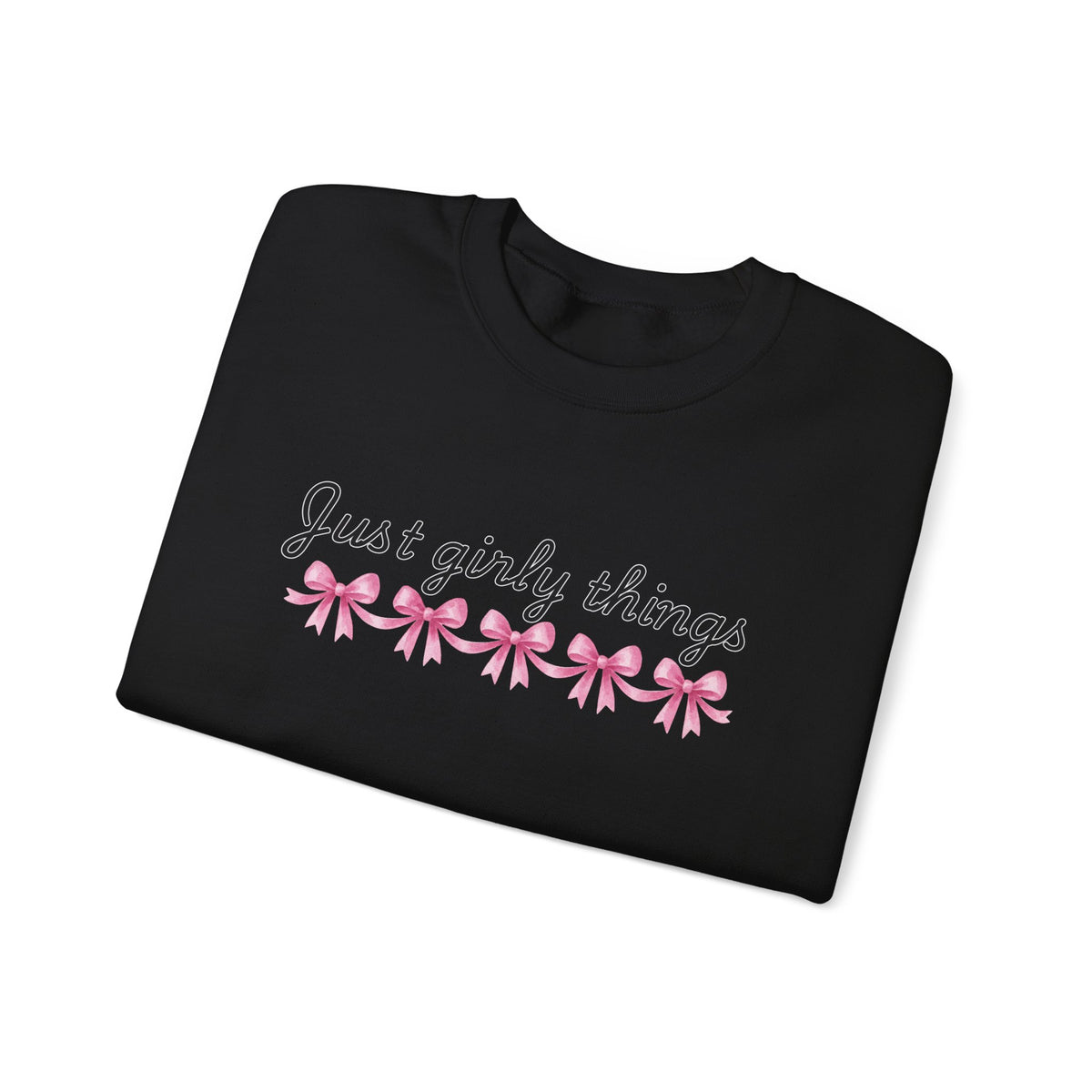 Just Girly Things Sweatshirt