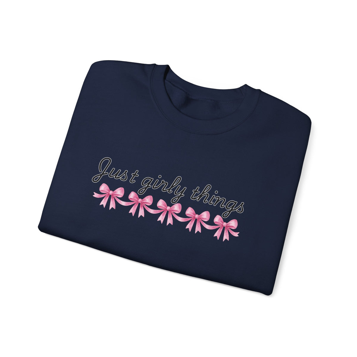 Just Girly Things Sweatshirt