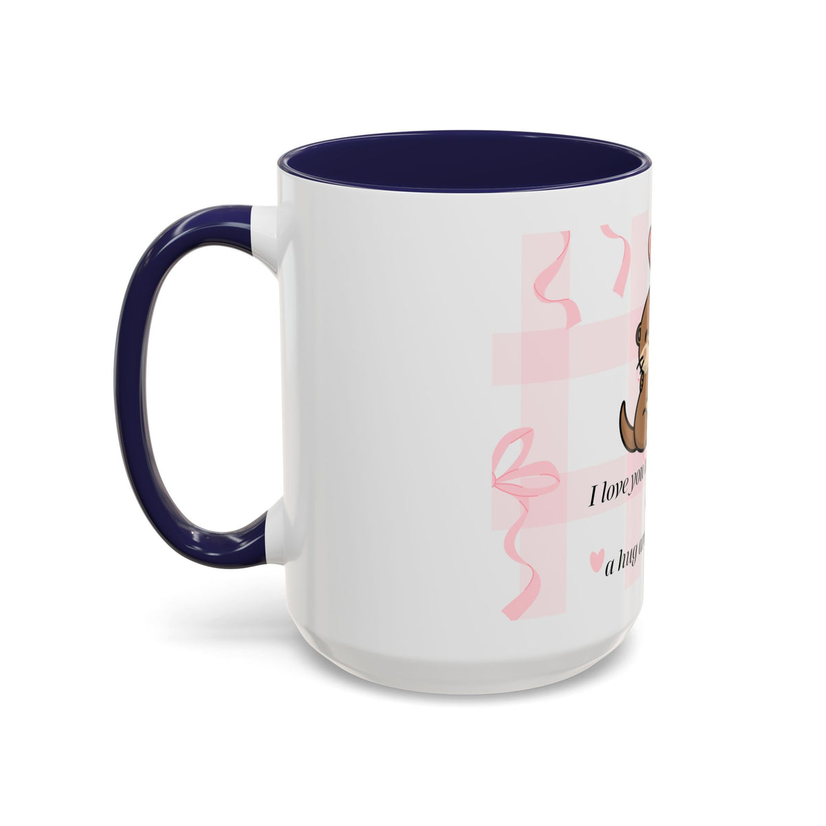 I Love You Coffee Mug