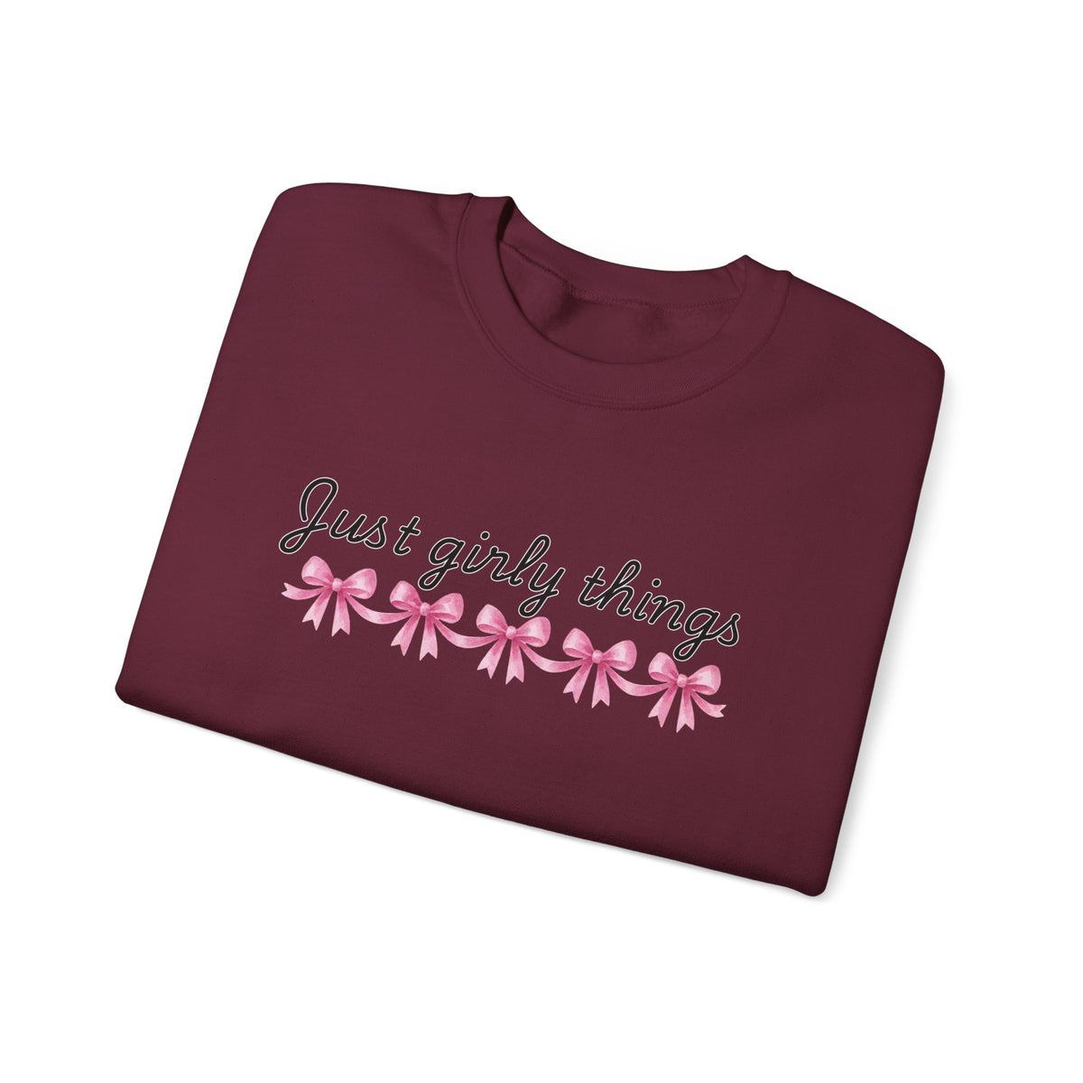 Just Girly Things Sweatshirt